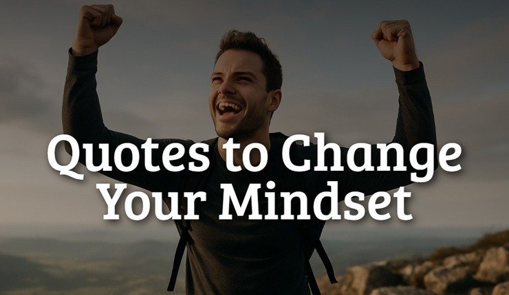 Shift Your Mindset: Quotes to Turn Doubt Into Fuel for Action